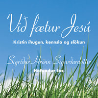 Við fætur Jesú - Sigríður Hrönn Sigurðardóttir