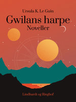 Gwilans harpe - Ursula K. Le Guin