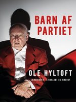 Barn af partiet - Ole Hyltoft