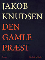 Den gamle præst - Jakob Knudsen