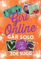 Girl Online 3 - Går solo - Zoe Sugg