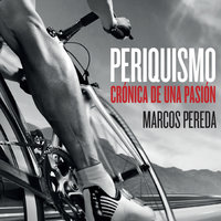 Periquismo: Crónica de una pasión - Marcos Pereda