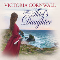 The Thief's Daughter - Victoria Cornwall