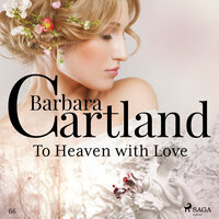 To Heaven with Love (Barbara Cartland's Pink Collection 66) - Barbara Cartland