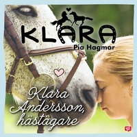 Klara Andersson, hästägare - Pia Hagmar
