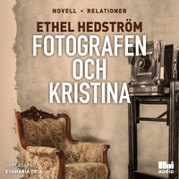 Fotografen och Kristina - Ethel Hedström