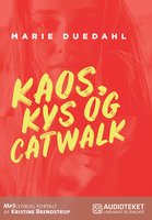 Kaos, kys og catwalk - Marie Duedahl