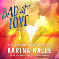 Bad at Love - Karina Halle