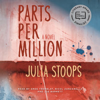 Parts per Million: A Novel - Julia Stoops