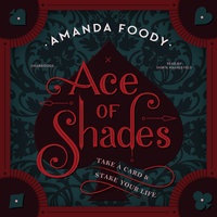 Ace of Shades - Amanda Foody