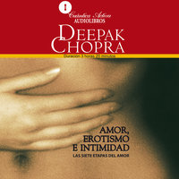 Amor, erotismo e intimidad - Deepak Chopra