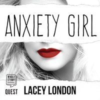 Anxiety Girl - Lacey London