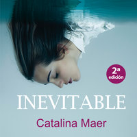 Inevitable - Catalina Maer