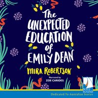 The Unexpected Education of Emily Dean - Mira Robertson
