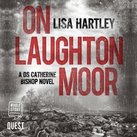 On Laughton Moor: A gripping crime thriller - Lisa Hartley