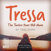 Tressa - The 12-Year-Old Mum - Tressa Middleton