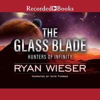 The Glass Blade - Ryan Wieser