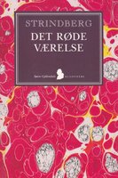 Det røde værelse: skildringer fra kunstner- og forfatterlivet - August Strindberg