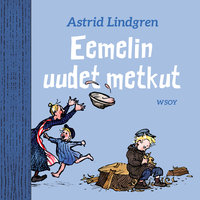 Eemelin uudet metkut - Astrid Lindgren