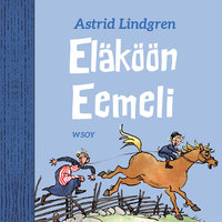 Eläköön Eemeli - Astrid Lindgren
