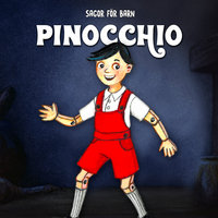 Sagor för barn: Pinocchio - Staffan Götestam:Josefine Götestam
