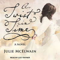 A Twist in Time: A Novel - Julie McElwain