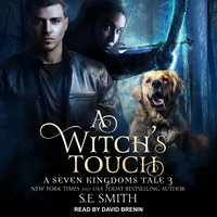 A Witch's Touch: A Seven Kingdoms Tale 3 - S.E. Smith