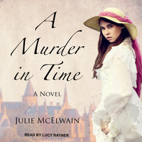A Murder in Time: A Novel - Julie McElwain