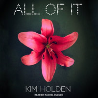 All of It - Kim Holden