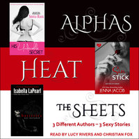 Alphas Heat The Sheets - Shayla Black, Jenna Jacob, Isabella LaPearl