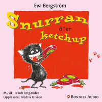 Snurran äter ketchup - Eva Bergström, Annika Samuelsson
