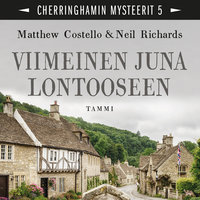 Viimeinen juna Lontooseen: Cherringhamin mysteerit 5 - Matthew Costello, Neil Richards