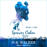 Spencer Cohen Series, Book Two - N.R. Walker