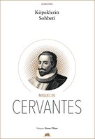 Köpeklerin Sohbeti - Miguel De Cervantes