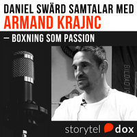 Armand Krajnc – Boxning som passion - Daniel Swärd
