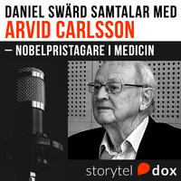 Arvid Carlsson Nobelpristagare i medicin - Daniel Swärd