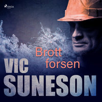 Brottforsen - Vic Suneson