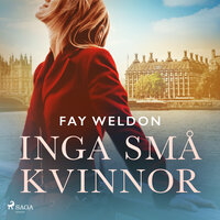 Inga små kvinnor - Fay Weldon