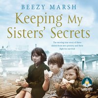 Keeping My Sisters' Secrets - Beezy Marsh
