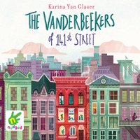 The Vanderbeekers of 141st Street - Karina Glaser