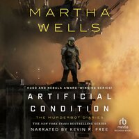 Artificial Condition - Martha Wells