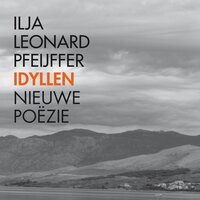 Idyllen: Nieuwe poëzie - Ilja Leonard Pfeijffer