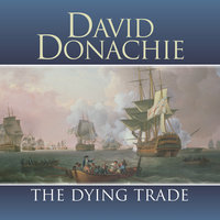 The Dying Trade - David Donachie