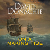 On a Making Tide - David Donachie
