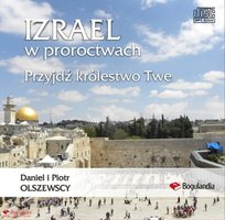 Izrael w proroctwach - Piotr Olszewski, Daniel Olszewski