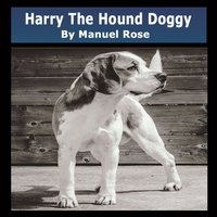 Harry The Hound Doggy - Manuel Rose