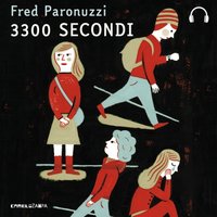 3300 secondi - Paronuzzi Fred