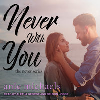 Never With You - Anie Michaels