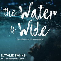 The Water is Wide - Natalie Banks