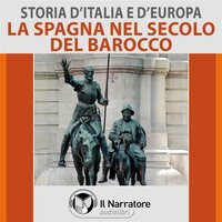 Storia d'Italia e d'Europa - vol. 42 - La Spagna nel secolo del Barocco - Autori Vari (a cura di Maurizio Falghera)